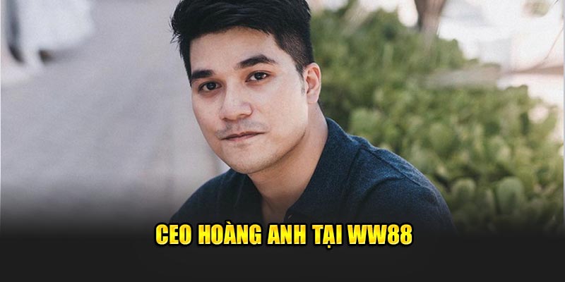 ceo-hoang-anh-tai-ww88